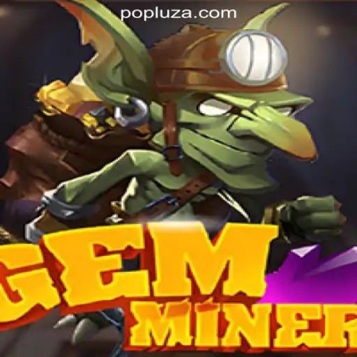 Exploring the World of GemMiner and its Exciting Connection with POPLUZ.COM Oficial Slots Brasil #1